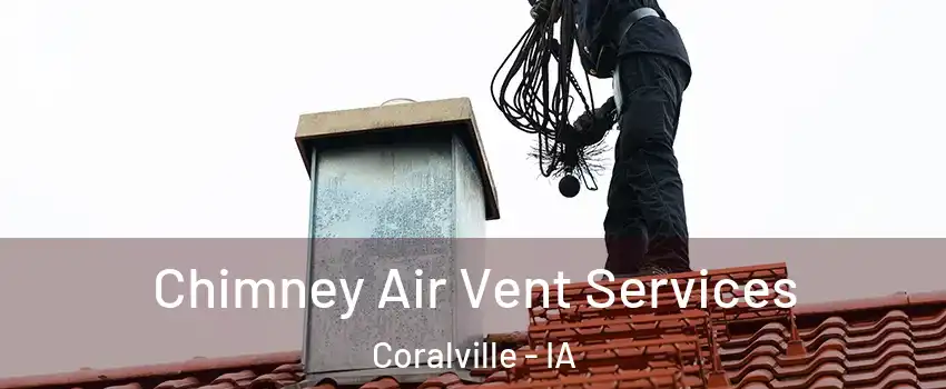  Chimney Air Vent Services Coralville - IA