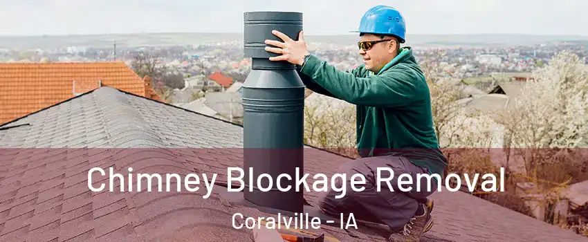  Chimney Blockage Removal Coralville - IA