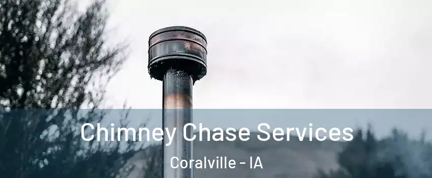  Chimney Chase Services Coralville - IA