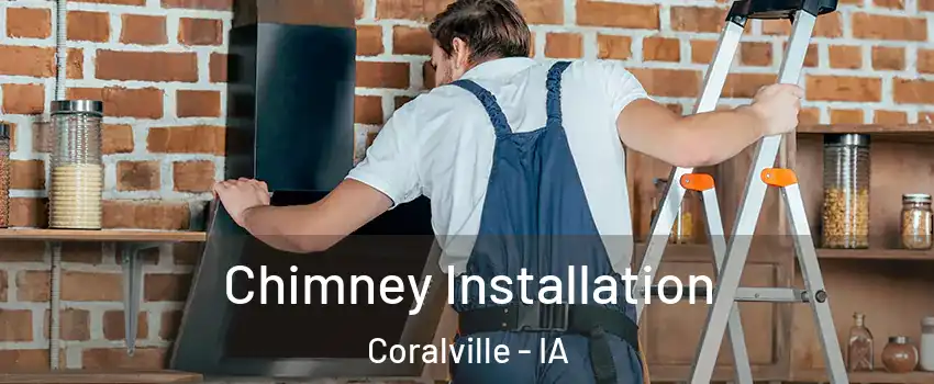  Chimney Installation Coralville - IA