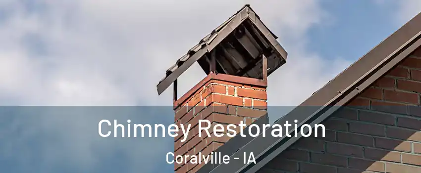  Chimney Restoration Coralville - IA