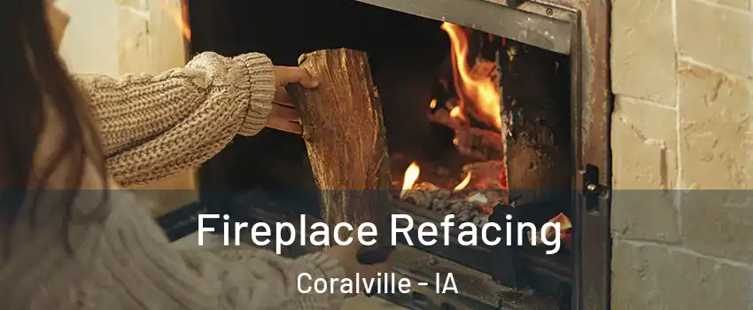  Fireplace Refacing Coralville - IA