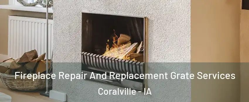  Fireplace Repair And Replacement Grate Services Coralville - IA