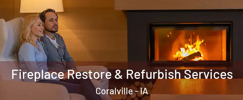  Fireplace Restore & Refurbish Services Coralville - IA
