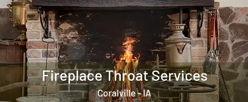  Fireplace Throat Services Coralville - IA